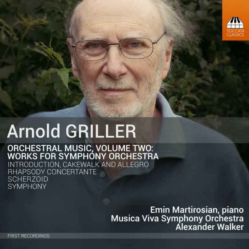 Picture of Martirosian/Mvso/Walker - Arnold Griller: Orchestral Music, Volume Two - Works For Symphony Orchestra