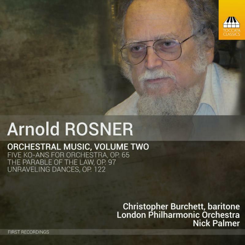 Picture of Burchett/Lpo/Palmer - Arnold Rosner: Orchestral Music, Volume Two