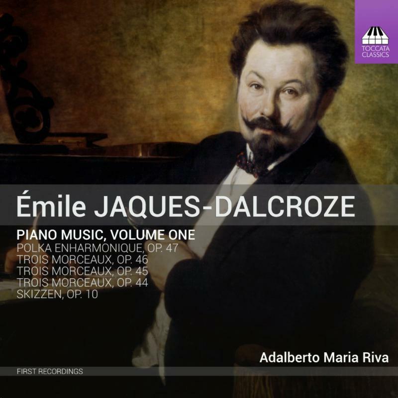 Picture of Adalberto Maria Riva - �mile Jaques-Dalcroze: Piano Music, Volume One