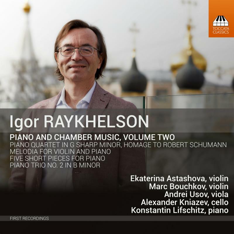 Picture of Various - Igor Raykhelson: Piano and Chamber Music, Volume Two