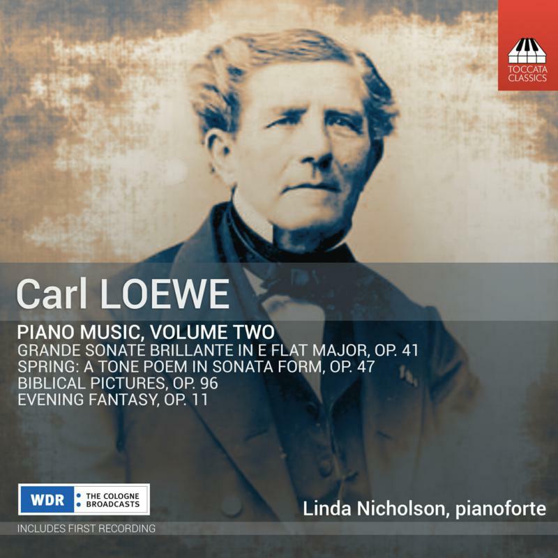 Picture of Linda Nicholson - Carl Loewe: Piano Music, Volume Two