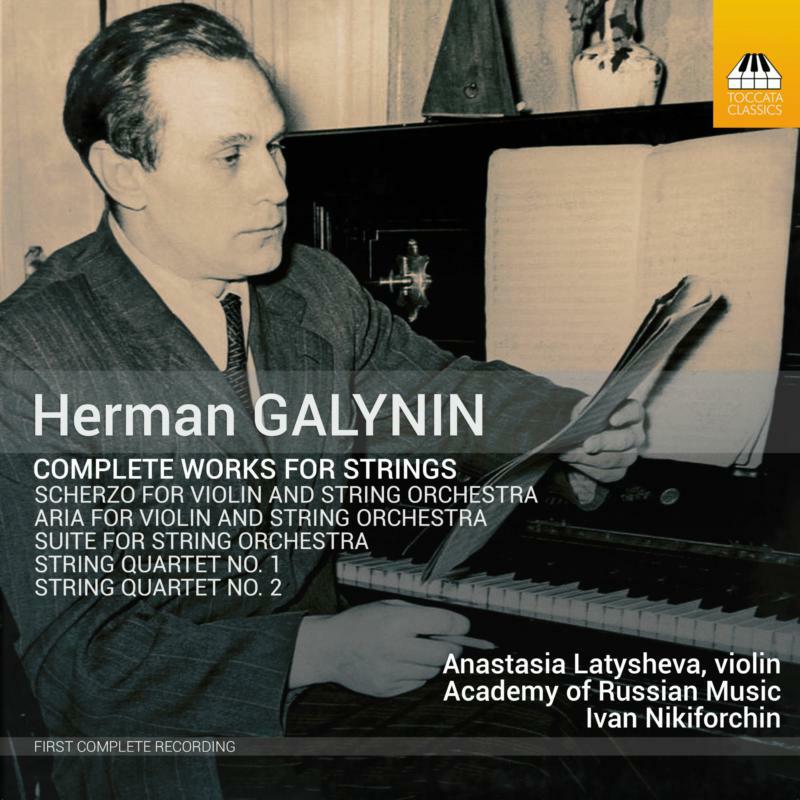 Picture of Latysheva/Nikiforchin - Herman Galynin: Complete Works for Strings