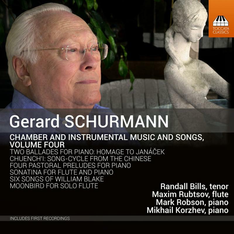 Picture of Bills/Rubtsov/Robson/Korzhev - Gerard Schurmann: Chamber and Instrumental Music and Songs, Volume Four