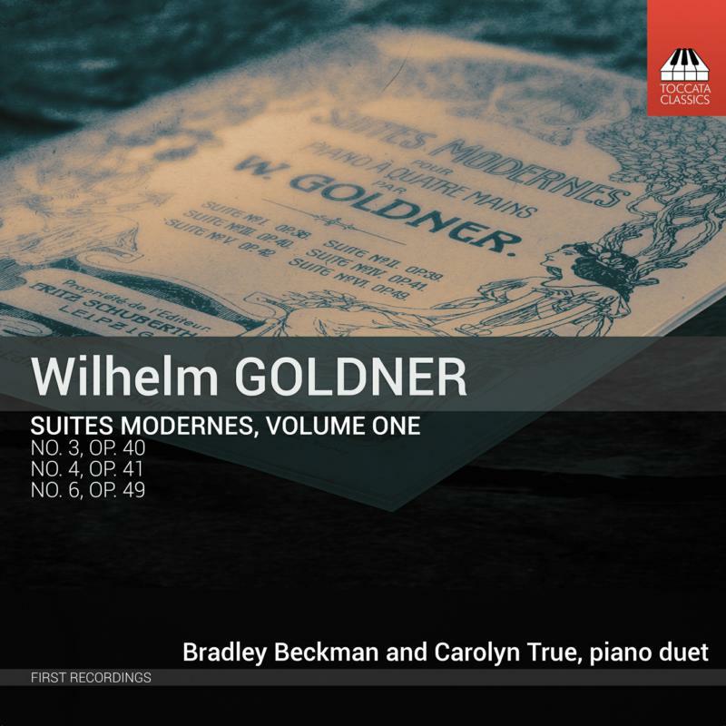 Picture of Beckman/True - Wilhelm Goldner: Suites modernes, Volume One