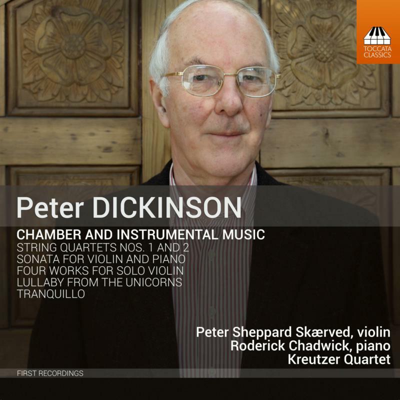 Picture of Kreutzer Quartet - Peter Dickinson: Chamber & Instrumental Music