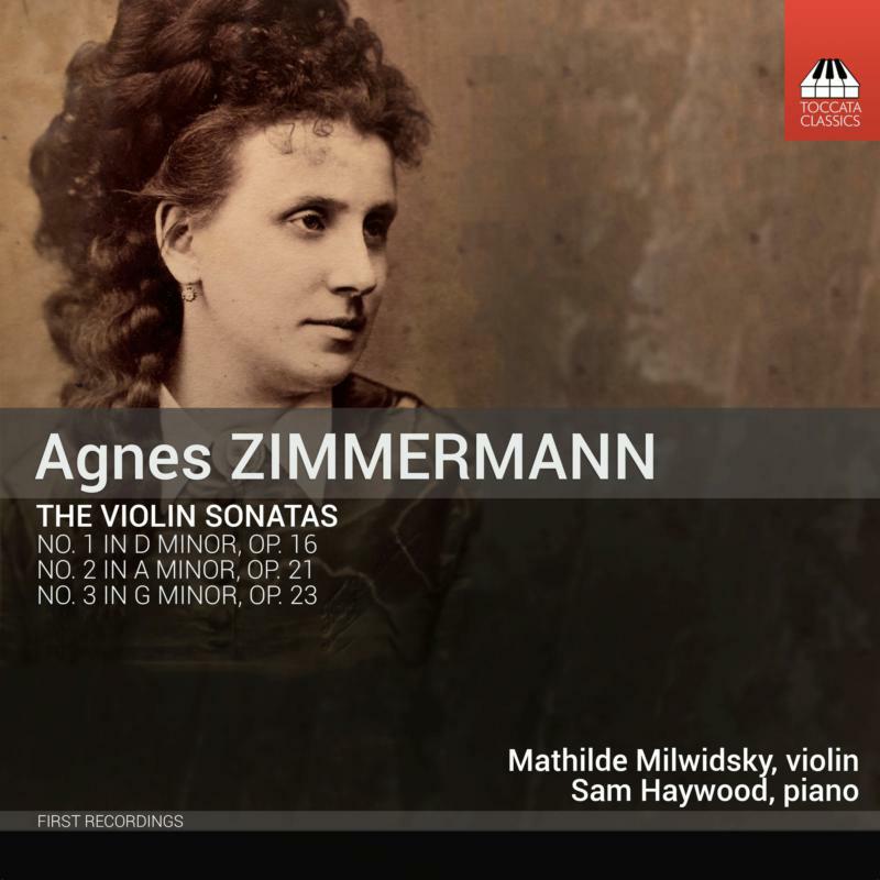 Picture of Milwidsky/Haywood - Agnes Zimmermann: The Violin Sonatas