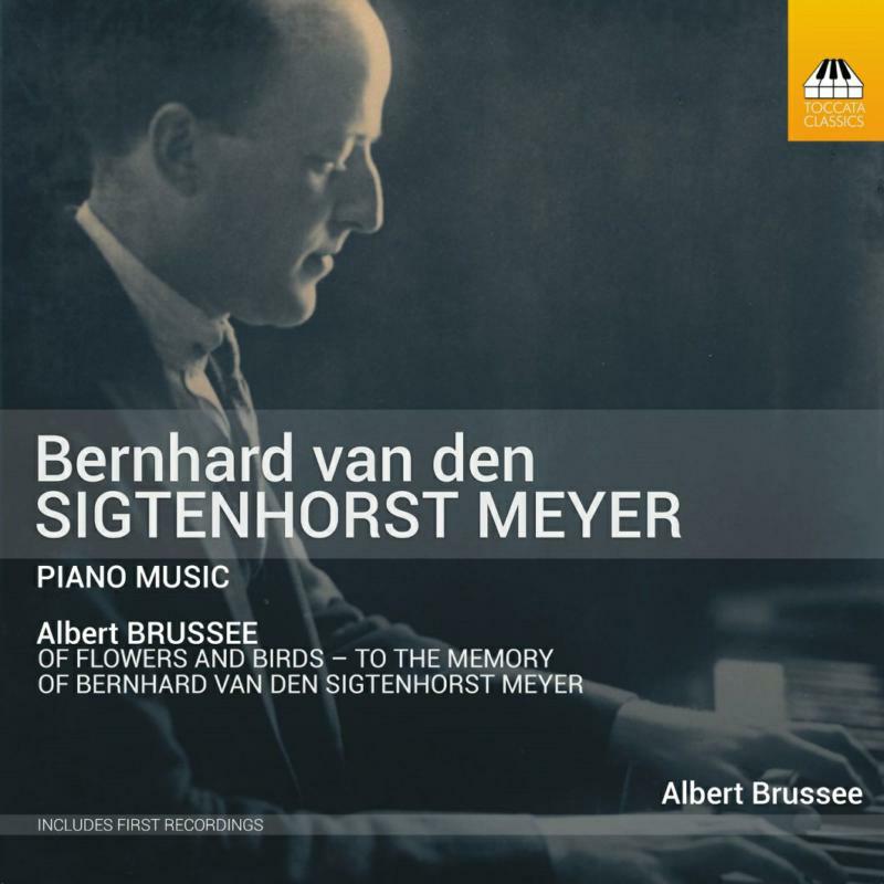 Picture of Albert Brussee - Bernard van der Sigtenhorst Meyer: Piano Music
