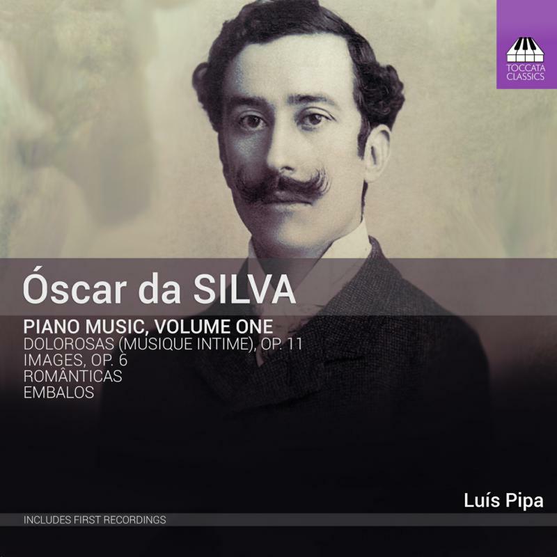 Picture of Luis Pipa - ?scar Da Silva: Piano Music, Vol. 1