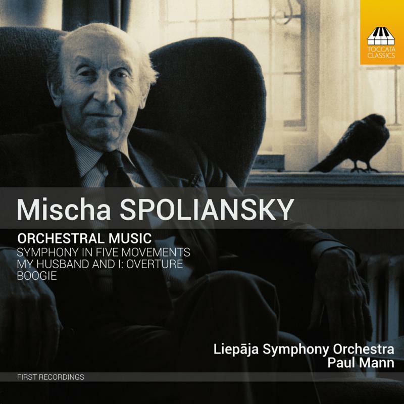 Picture of Liepaja So/Mann - Mischa Spoliansky: Orchestral Music