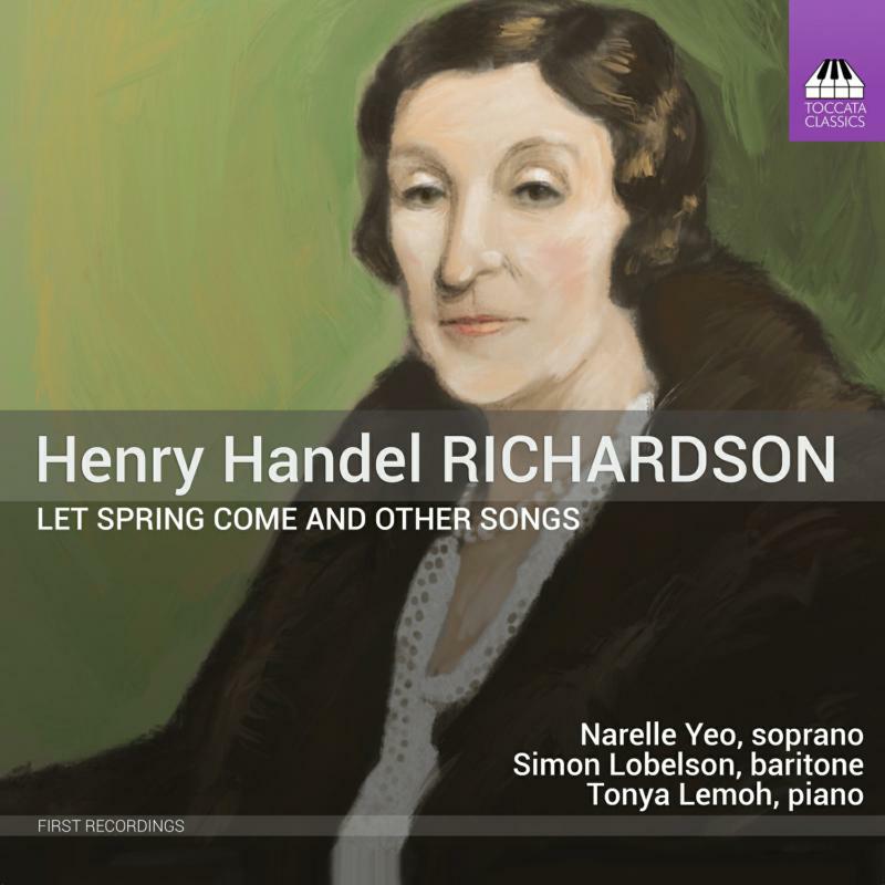 Picture of Yeo/Lobelson/Lemoh - Henry Handel Richardson: Let Spring Come and other Songs