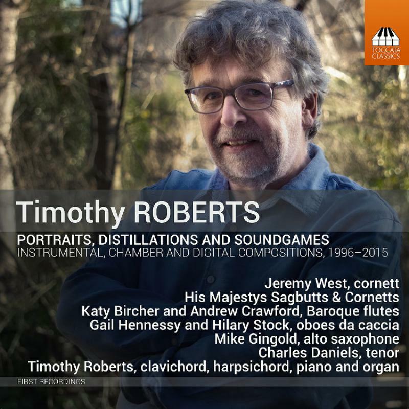 Picture of Various - Timothy Roberts: Portraits, Distillations and Soundgames