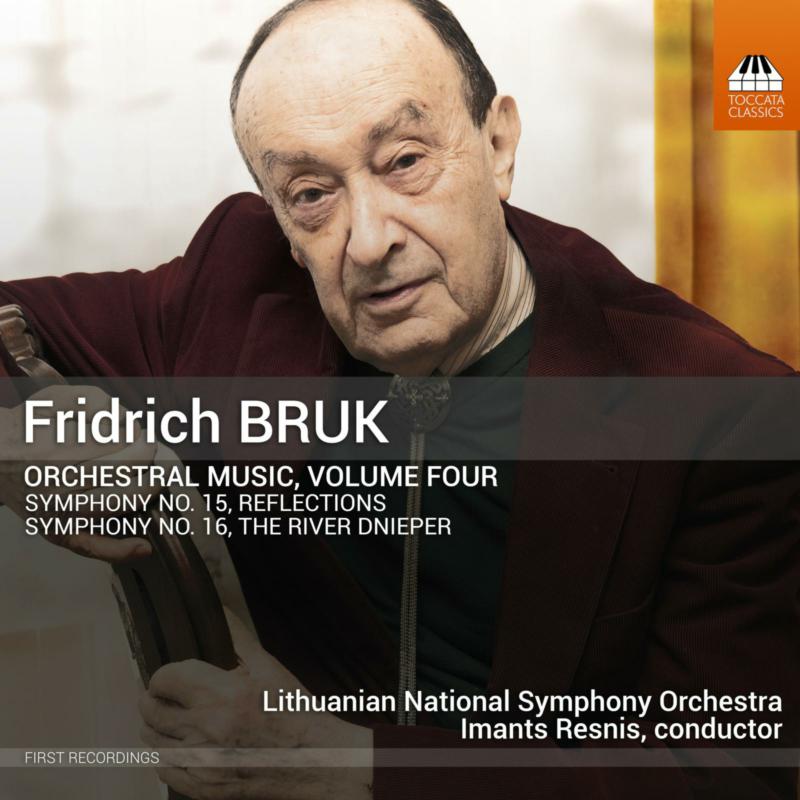 Picture of Lithuanian National Symphony Orchestra; Imants Resnis - Fridrich Bruk: Orchestral Music, Vol. 4