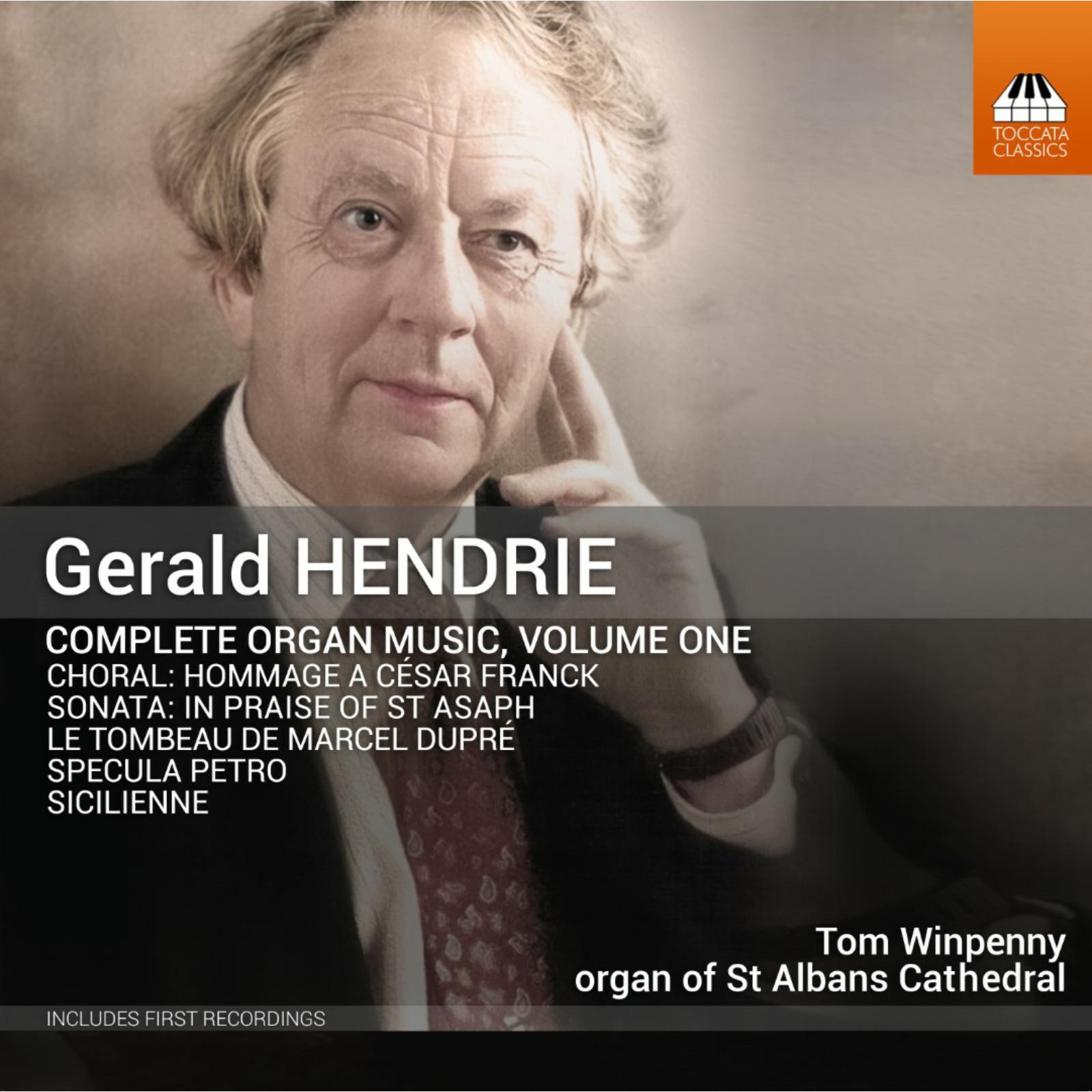 Picture of Tom Winpenny - Gerald Hendrie: Complete Organ Music, Vol. 1