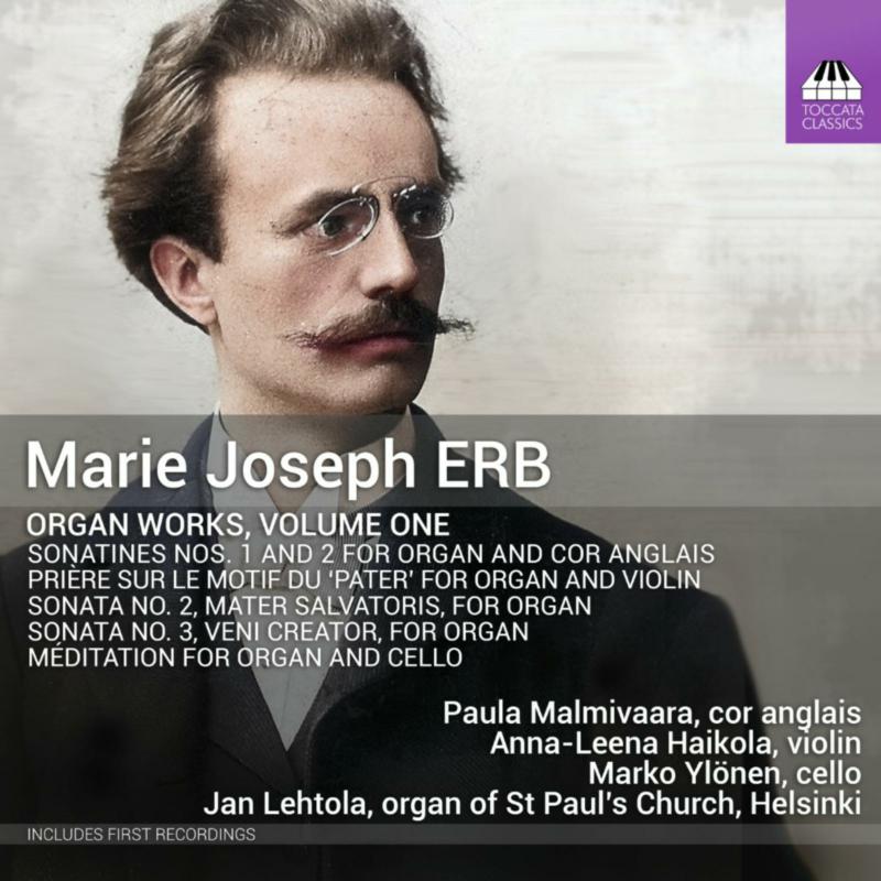 Picture of Jan Lehtola; Paula Malmivaara; Marko Ylonen; Anna-Leena Haikola - Marie Joseph Erb: Organ Works, Vol. 1