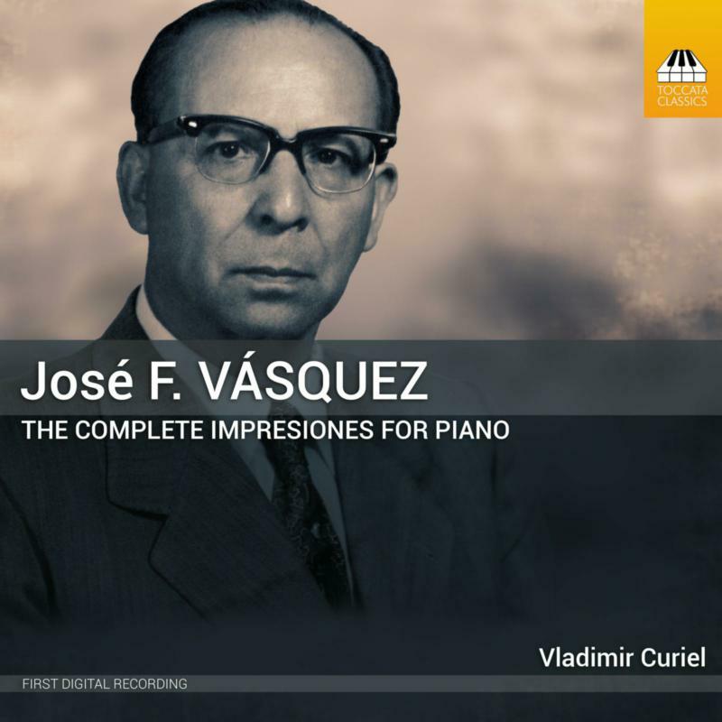 Picture of Vladimir Curiel - Jose F. Vasquez: The Complete Impresiones for Piano: Series 1?5