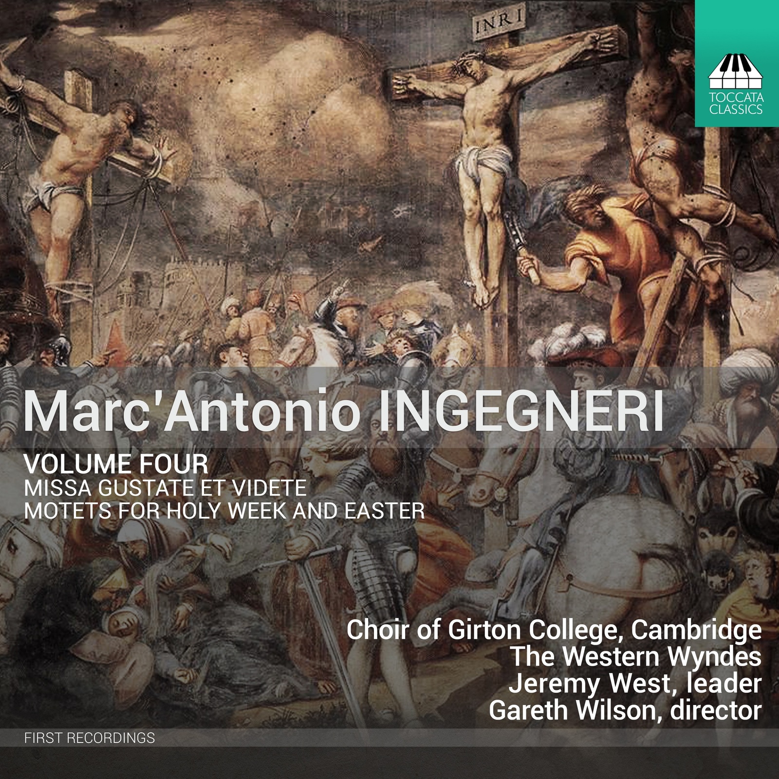 Picture of Choir of Girton College; Cambridge; The Western Wyndes; Felix Elliott; Emily Nott; Gabriel Kennedy; Jeremy West; Gareth Wilson - Marc'Antonio Ingegneri: Vol. 4 - Missa Gustate et videte; Motets for Holy Week and Easter