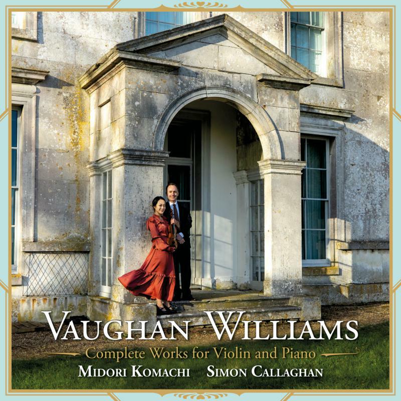 Picture of Midori Komachi, Simon Callaghan - Vaughan Williams: Complete Works for Violin and Piano