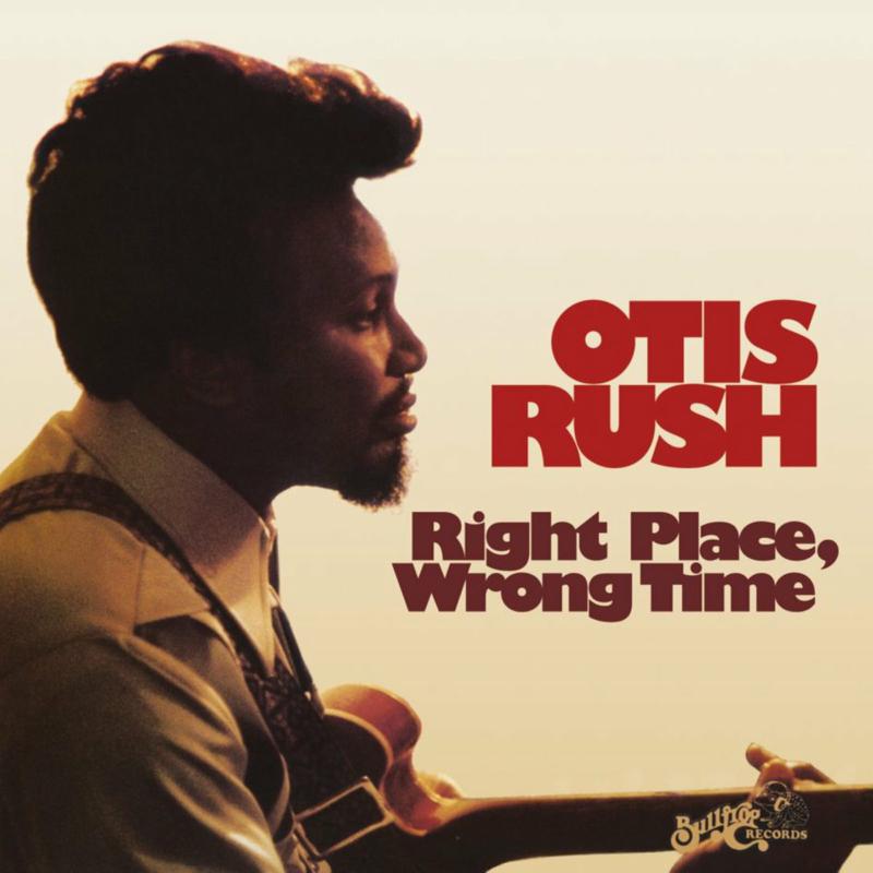 Picture of Otis Rush - Right Place Wrong Time