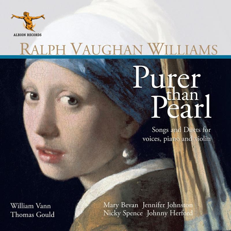 Picture of Mary Bevan, Jennifer Johnston, Nicky Spence, Johnny Herford, Thomas Gould, William Vann - Ralph Vaughan Williams: Purer than Pearl