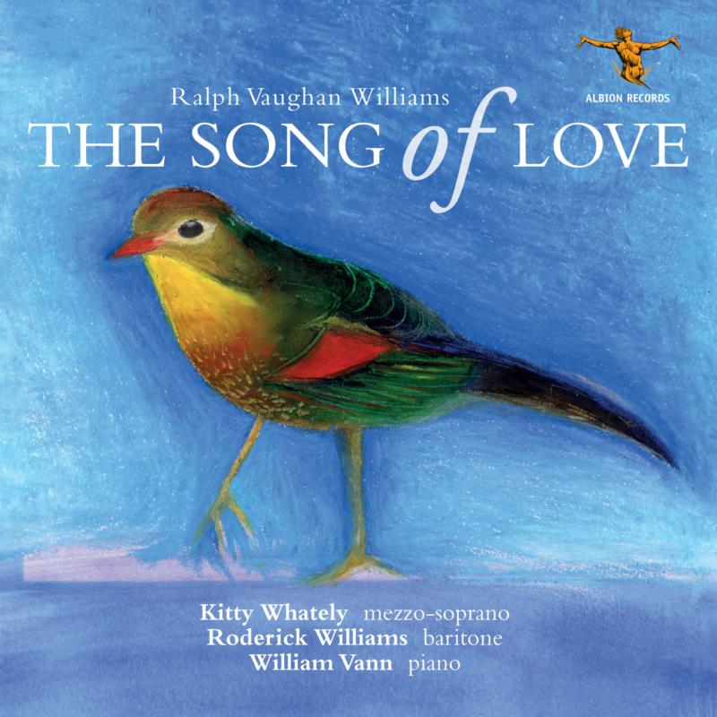 Picture of Kitty Whately, Roderick Williams, William Vann - Ralph Vaughan Williams: The Song Of Love