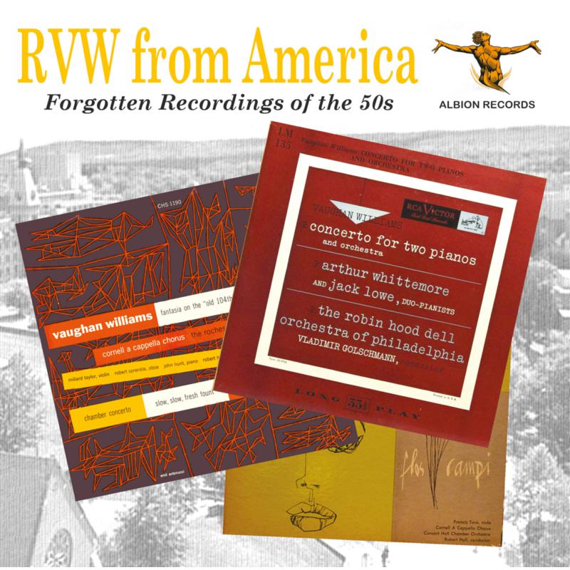 Picture of Ralph Vaughan Williams, Vladimir Golschmann, Robert Hull, Francis Tursi, A. Stratton - RVW From America: Forgotten Recordings Of The 50s (Vaughan Williams: Concerto for Two Pianos, Flos Campi and Fantasia on the Old 104th)