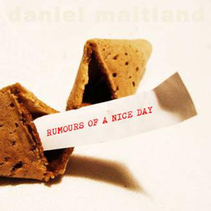 Picture of Daniel Maitland - Rumours Of A Nice Day