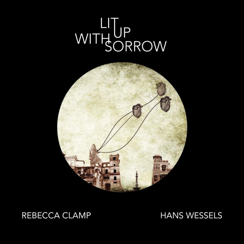 Picture of Rebecca Clamp And Hans Wessels - Lit Up With Sorrow