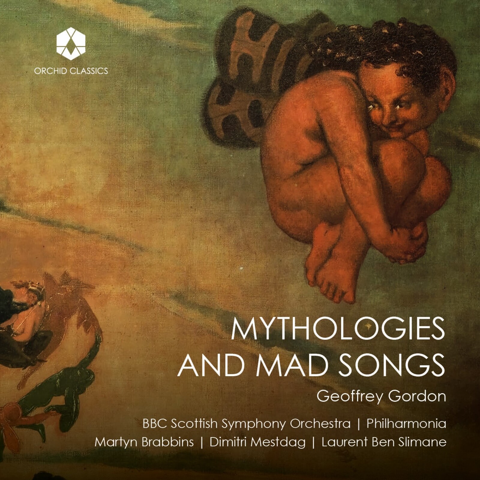 Picture of BBC Scottish Symphony Orchestra; Philharmonia Orchestra; Dimitri Mestdag; Laurent Ben Slimane; Martyn Brabbins - Geoffrey Gordon: Mythologies and Mad Songs