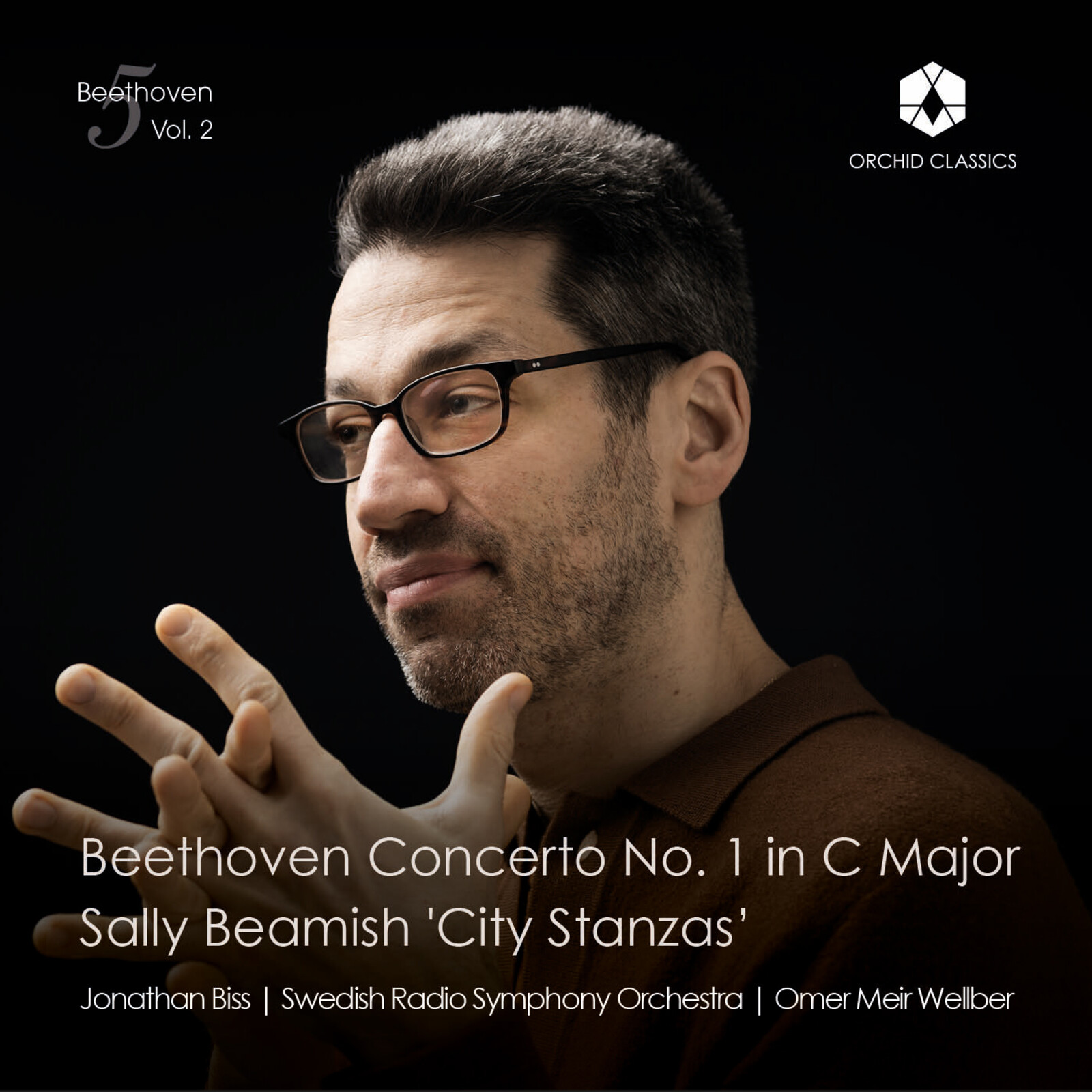 Picture of Jonathan Biss; Swedish Radio Symphony Orchestra; Omer Meir Wellber - Beethoven/5, Vol. 2 - Beethoven: Concerto No. 1 in C Major; Sally Beamish: City Stanzas