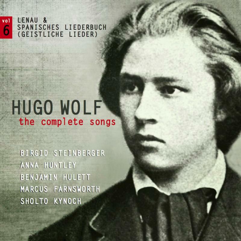 Picture of Birgid Steinberger/ Anna Huntl - HUGO WOLF - THE COMPLETE SONGS - VOL.6