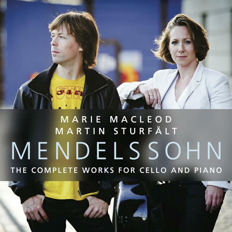 Picture of Marie Macleod/ Martin Sturf�lt - MENDELSSOHN: THE COMPLETE WORKS FOR CELLO AND PIANO