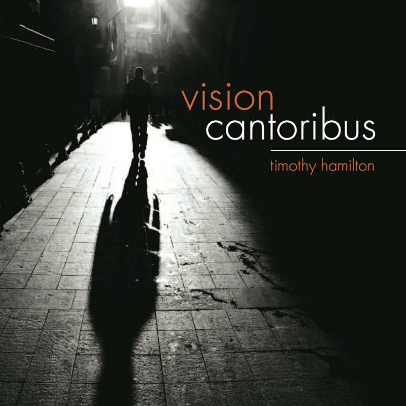 Picture of Cantoribus/ Timothy Hamilton - VISION