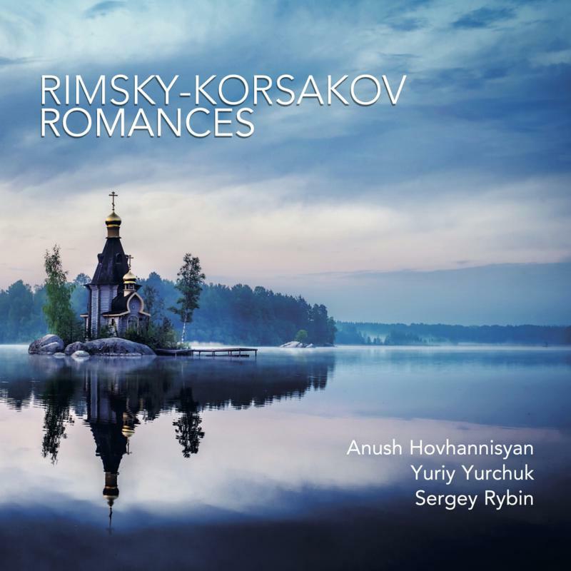 Picture of Hovhannisyan/Yurchuk/Rybin - Nikolai Rimsky-Korsakov: Romances