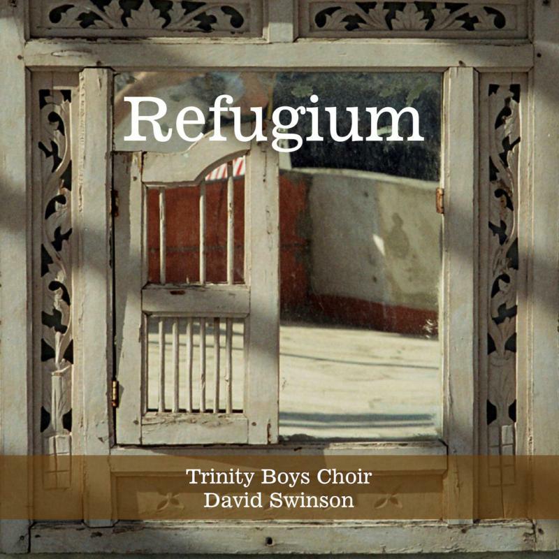 Picture of Trinity Boys Choir/Swinson - Refugium