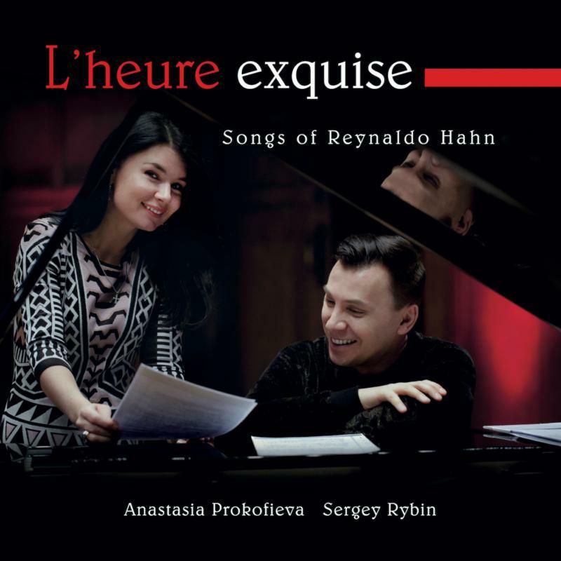 Picture of Prokofieva/Rybin - L'heure exquise: Songs of Reynaldo Hahn