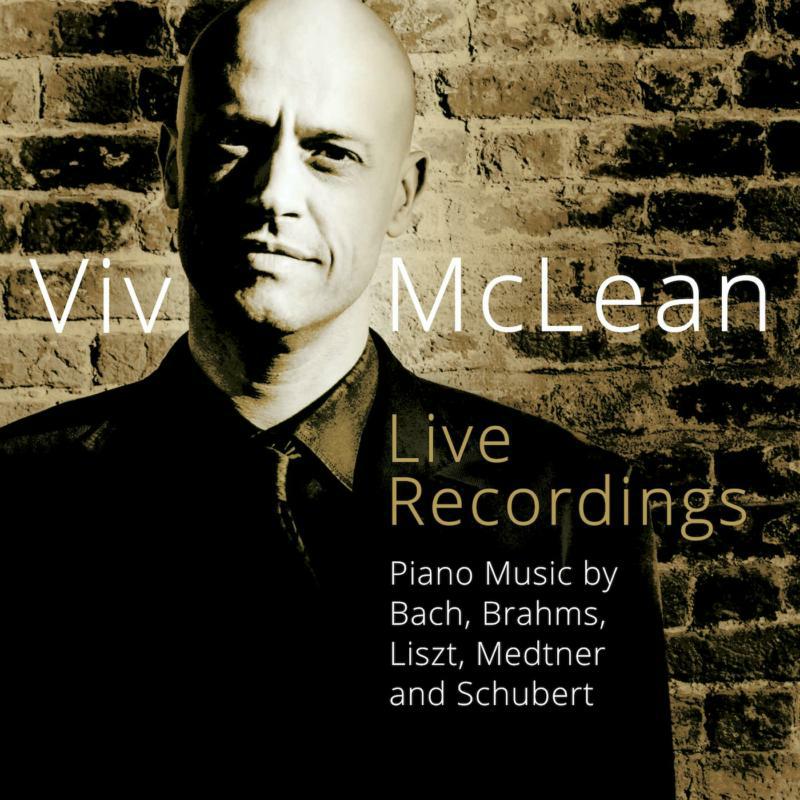 Picture of Mclean - Viv McLean Live Recordings: Piano Music by Bach, Brahms, Liszt, Medtner and Schubert
