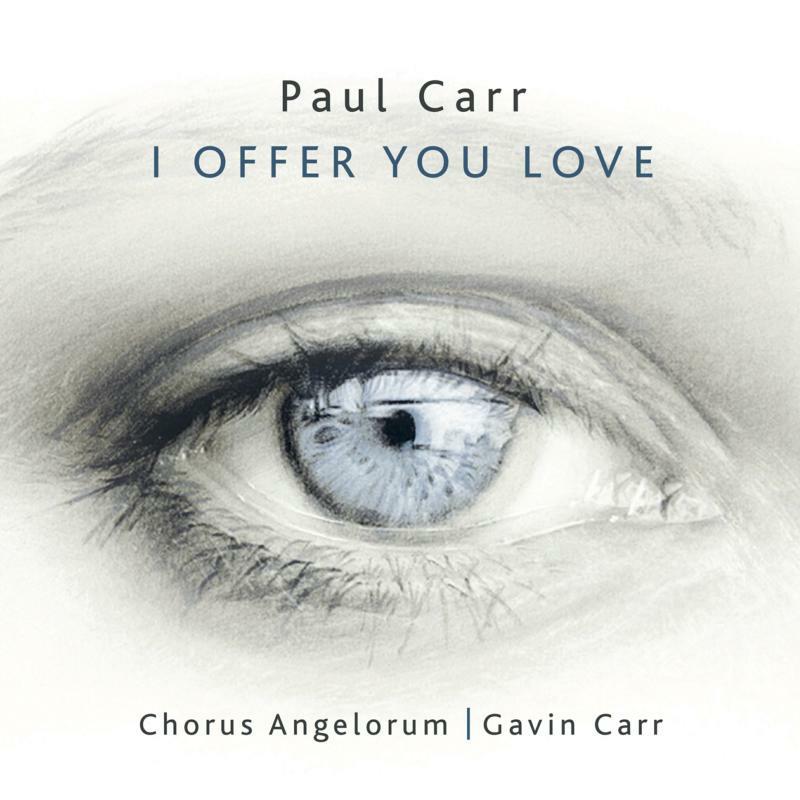 Picture of Chorus Angelorum; Paul Turner; Sam Hanson; Chris Avison - Paul Carr: I Offer You Love