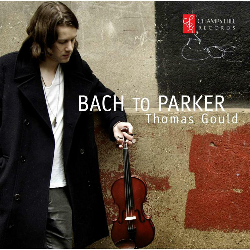 Picture of Thomas Gould - Bach To Charlie Parker