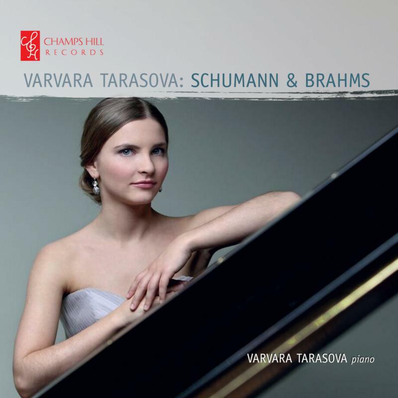 Picture of Varvara Tarasova - Robert Schumann, Johannes Brahms: Varvara Tarasova