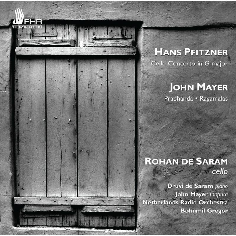 Picture of Rohan De Saram, Netherlands Radio Orchestra & Druvi de Saram - Pfitzner: Cello Concerto in G major, Mayer: Prabhanda, Ragamalas
