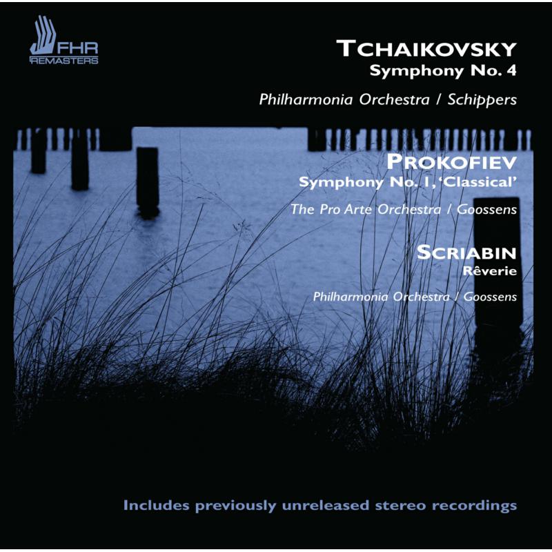 Picture of Philharmonia Orchestra, The Pro Arte Orchestra & Sir Eugene Goossens - Tchaikovsky: Symphony No.4 in F minor, Op. 36; Scriabin: Reverie; Prokofiev: Symphony No.1 in D major 'Classical' Op. 25