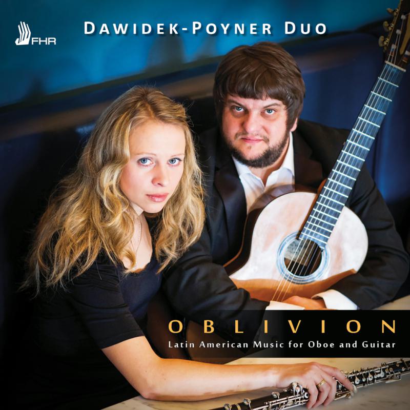 Picture of Dawidek-Poyner Duo - Oblivion - Latin American Music for Oboe and Guitar