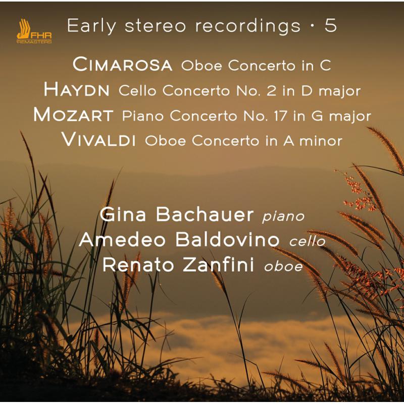 Picture of Gina Bachauer, Amedeo Baldovino, Renato Zanfini - Early Stereo Recordings Volume 5: Vivaldi, Cimarosa, Haydn, Mozart