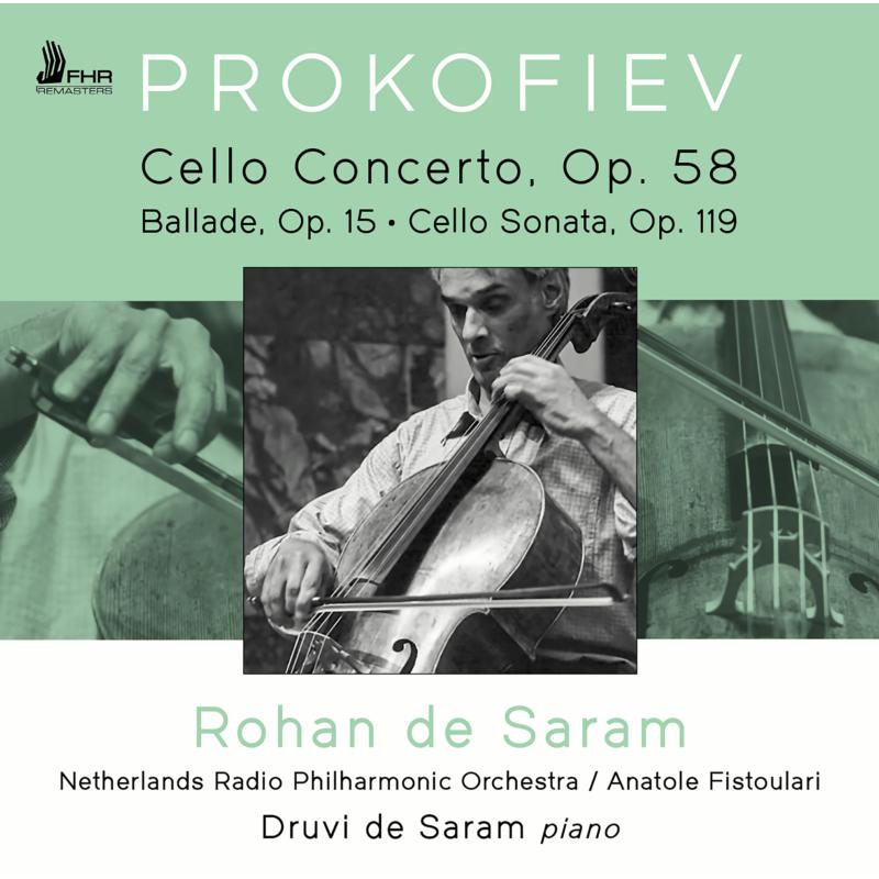 Picture of Rohan De Saram, Druvl de Saram, Netherlands Radio Philharmonic Orchestra & Anatole Fistoulari - Prokofiev: Cello Concerto, Op. 58;  Ballade For Cello & Piano
