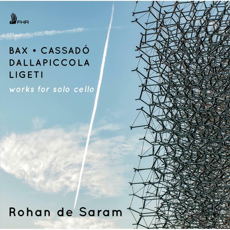 Picture of Rohan de Saram - Bax, Ligeti, Dallapiccola, Cassado: Works for Solo Cello