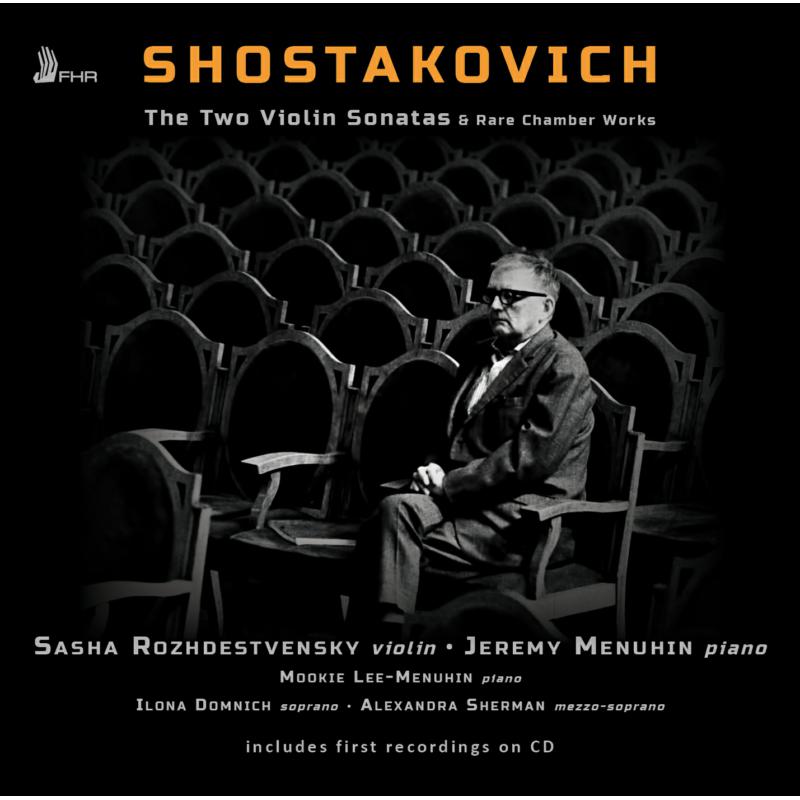 Picture of Sasha Rozhdestvensky & Jeremy Menuhin - Shostakovich: The Two Violin Sonatas & Rare Chamber Works