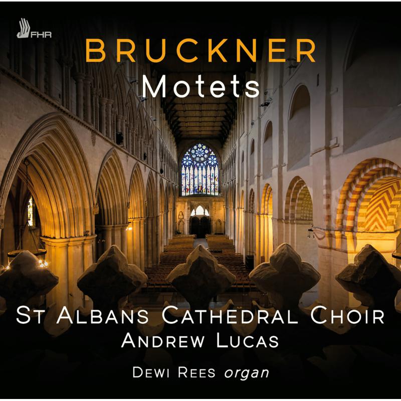 Picture of St Albans Cathedral Choir, Andrew Lucas - Bruckner: Motets