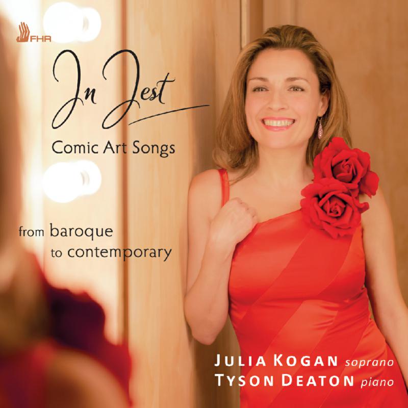 Picture of Julia Kogan & Tyson Deaton - In Jest � Comic Art Songs from Baroque to Contemporary