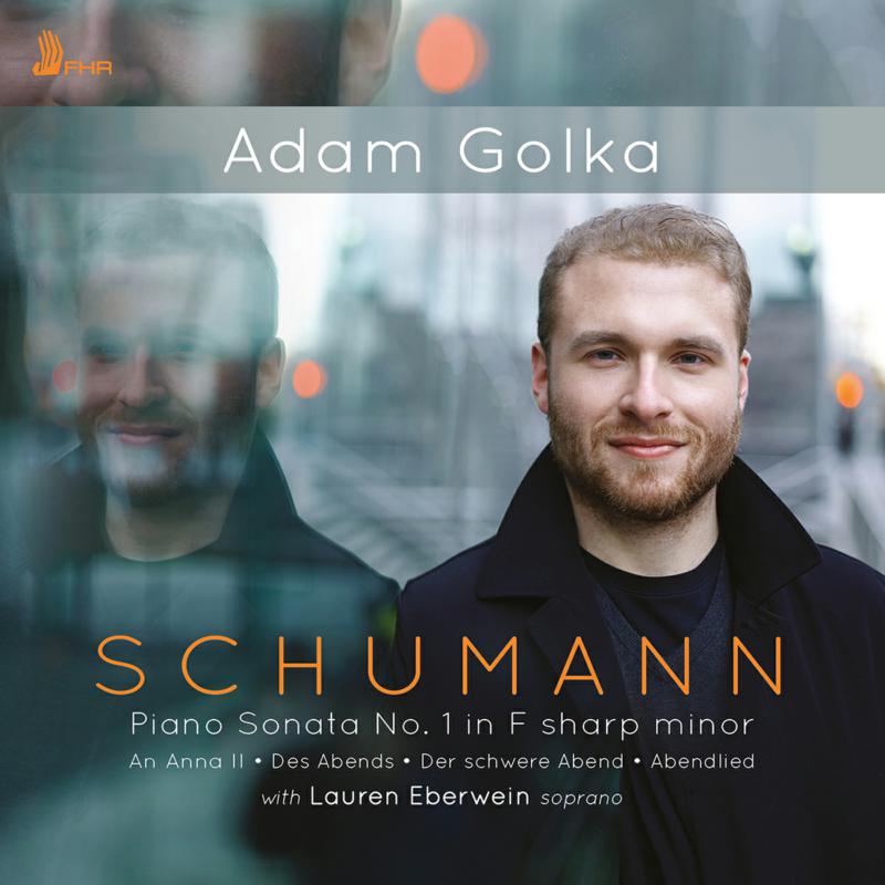 Picture of Adam Golka & Lauren Eberwein - Schumann: Piano Sonata No. 1 iin F sharp minor 'Grosse Sonate'