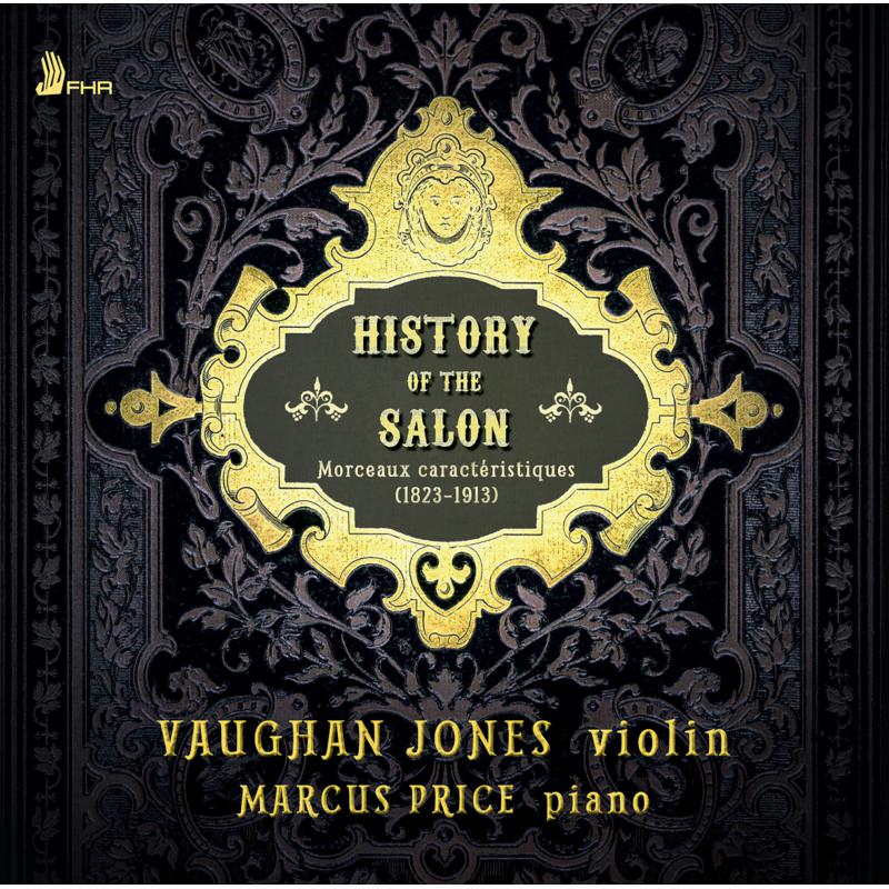 Picture of Vaughan Jones & Marcus Price - History Of The Salon - Morceaux Caract�ristiques, 1823 - 1913